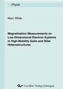 Cover: Magnetization Measurements on Low-Dimensional Electron Systems in High-Mobility GaAs and SiGe Heterostructures - Cuvillier Verlag eBooks