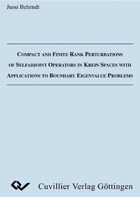Enlarge image Cover: Compact and Finite Rank Perturbations of Selfadjoint Operators in Krein Spaces with Applications to Boundary Eigenvalue Problems - Cuvillier Verlag eBooks