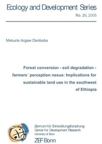 Abbildung von: Forest coversion - soil degradation - farmers´ perception nexus: Implications for sustainable land use in the southwest of Ethiopia - Cuvillier Verlag
