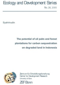 Abbildung von: The potential of oil palm and forest plantations for carbon sequestration on degraded land in Indonesia - Cuvillier Verlag
