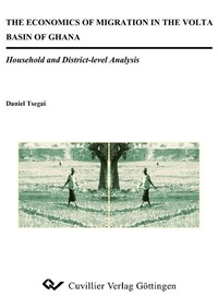 Enlarge image Cover: The Economics of Migration in the Volta Basin of Ghana - Cuvillier Verlag eBooks