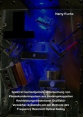 Cover: Spektral hochaufgel&ouml;ste Untersuchung von Pikosekundenimpulsen aus modengekoppelten Hochleistungsdiodenlaser Oszillator-Verst&auml;rker-Systemen mit der Methode des Frequency Resolved Optical Gating - Cuvillier Verlag eBooks