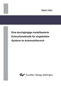 Cover: Eine durchg&auml;ngige modellbasierte Entwurfsmethodik f&uuml;r eingebettete Systeme im Automobilbereich - Cuvillier Verlag eBooks