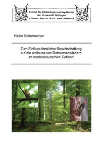 Abbildung von: Zum Einfluss forstlicher Bewirtschaftung auf die Avifauna von Rotbuchenwäldern im nordostdeutschen Tiefland - Cuvillier Verlag