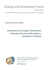 Abbildung von: Biodiversity and ecology of Afromontane rainforests with wild Coffea arabica L. populations in Ethiopia - Cuvillier Verlag