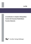 Cover: A Contribution to Adaptive Sliding-Mode Control with Gaussian Radial-Basis-Function Networks - Cuvillier Verlag eBooks