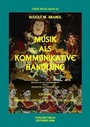 Cover: Musik als kommunikative Handlung - Cuvillier Verlag eBooks