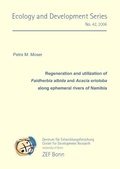 Cover: Regeneration and utilization of Faidherbia albida and Acacia erioloba along ephemeral rivers of Namibia - Cuvillier Verlag eBooks
