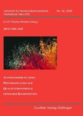 Cover: Automatisierung eines Pr&uuml;fmessplatzes zur Qualit&auml;tskontrolle optischer Komponenten - Cuvillier Verlag eBooks