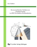Cover: Ein messtechnisches Verfahren zur Charakterisierung von PKW f&uuml;r drahtlose Kommunikation - Cuvillier Verlag eBooks