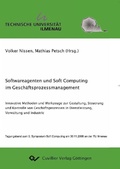 Cover: Softwarereagenten und Soft Computing im Gesch&auml;ftsprozessmanagement - Cuvillier Verlag eBooks