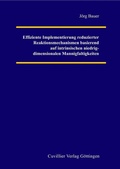 Cover: Effiziente Implementierung reduzierter Reaktionsmechanismen basierend auf intrinsischen niedrig-dimensionalen Mannigfaltigkeiten - Cuvillier Verlag eBooks