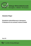 Cover: Einheitliche Authentifizierung in heterogenen IT-Strukturen f&uuml;r ein sicheres e-Science Umfeld - Cuvillier Verlag