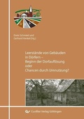 Cover: Leerstand von Geb&auml;uden in D&ouml;rfern - Beginn der Dorfaufl&ouml;sung oder Chancen durch Umnutzung? - Cuvillier Verlag eBooks
