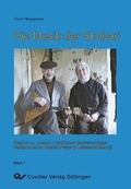 Cover: Band I: Die Musik der Skobari. Studien zu lokalen Traditionen instrumentaler Volksmusik im Gebiet Pskov (Nordwestru&szlig;land) - Cuvillier Verlag eBooks
