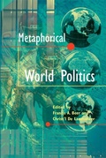 Cover: Metaphorical World Politics - Michigan State University Press
