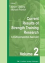 Cover: Current Results of Strength Training Research A multi-perspective Approach Second Volume 2007 - Cuvillier Verlag eBooks