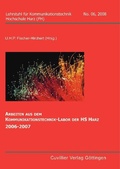 Cover: Arbeiten aus dem Kommunikationstechnik-Labor der HS Harz 2006-2007 - Cuvillier Verlag eBooks