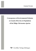 Cover: Consequences of Environmental Pollution on Genetic Diversity in Populations of the Midge Chironomus riparius - Cuvillier Verlag eBooks