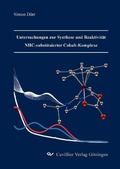 Cover: Untersuchungen zur Synthese und Reaktivit&auml;t NHC-substituierter Cobalt-Komplexe - Cuvillier Verlag eBooks