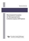 Cover: Wissensbasierte Konzeption der Wartungsorganisation im Betrieb komplexer ERP-Systeme - Cuvillier Verlag eBooks