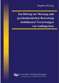 Cover: Ein Beitrag zur Messung und psychoakustischen Bewertung nichtlinearer Verzerrungen von Audioger&auml;ten - Cuvillier Verlag eBooks