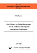 Cover: &Ouml;ko-Effizienz im Zuckerr&uuml;benanbau - Ansatz zur Beschreibung einer nachhaltigen Entwicklung - Cuvillier Verlag