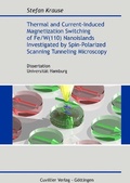 Cover: Thermal and Current-Induced Magnetization Switching of Fe/W(110) Nanoislands Investigated by Spin-Polarized Scanning Tunneling Microscopy - Cuvillier Verlag eBooks