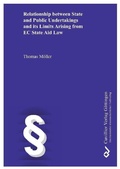 Cover: Relationship between State and Public Undertakings and its Limits Arising from EC State Aid Law - Cuvillier Verlag eBooks