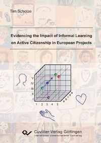Enlarge image Cover: Evidencing the Impact of Informal Learning on Active Citizenship in European Projects - Cuvillier Verlag eBooks
