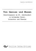 Cover: Von Genies und Musen - Cuvillier Verlag eBooks