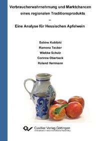 Abbildung von: Verbraucherwahrnehmung und Marktchancen eines regionalen Traditionsprodukts - Cuvillier Verlag