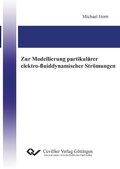 Cover: Zur Modellierung partikul&auml;rer elektro-fluiddynamischer Str&ouml;mungen - Cuvillier Verlag eBooks