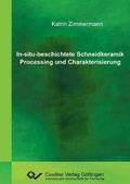 Cover: In-situ-beschichtete Schneidkeramik Processing und Charakterisierung - Cuvillier Verlag eBooks