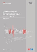 Cover: Objektivierung des Schwingungskomforts bei instation&auml;rer Fahrbahnanregung - Cuvillier Verlag eBooks