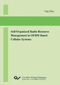 Enlarge image Cover: Self-Organized Radio Resource Management in OFDM Based Cellular Systems - Cuvillier Verlag eBooks