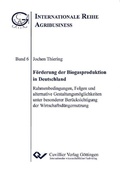 Cover: F&ouml;rderung der Biogasproduktion in Deutschland - Cuvillier Verlag eBooks