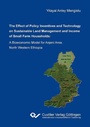 Bild: The effect of policy incentives and technology on sustainable land management and income of small farm households - Cuvillier Verlag eBooks