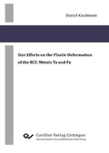 Cover: Size Effects on the Plastic Deformation of the BCC-Metals Ta and Fe - Cuvillier Verlag eBooks