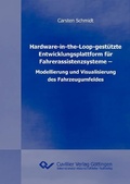 Cover: Hardware-in-the-Loop-gest&uuml;tzte Entwicklungsplattform f&uuml;r Fahrerassistenzsysteme – Modellierung und Visualisierung des Fahrzeugumfeldes - Cuvillier Verlag eBooks