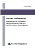 Cover: Industrie und &Auml;rzteschaft - Cuvillier Verlag eBooks