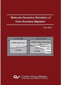 Cover: Molecular Dynamics Simulation of Grain Boundary Migration - Cuvillier Verlag eBooks