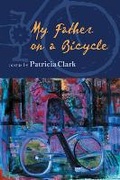 Cover: My Father on a Bicycle - Michigan State University Press