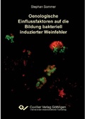Cover: Oenologische Einflussfaktoren auf die Bildung bakteriell induzierter Weinfehler - Cuvillier Verlag eBooks