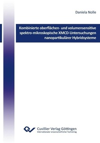 Abbildung von: Kombinierte oberflächen&#x2010; und volumensensitive spektro&#x2010;mikroskopische XMCD&#x2010;Untersuchungen nanopartikulärer Hybridsysteme - Cuvillier Verlag