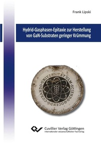 Abbildung von: Hydrid-Gasphasen-Epitaxie zur Herstellung von GaN-Substraten geringer Krümmung - Cuvillier Verlag