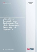 Cover: Video Error Concealment Techniques for Multi-Broadcast Reception of Digital TV - Cuvillier Verlag eBooks