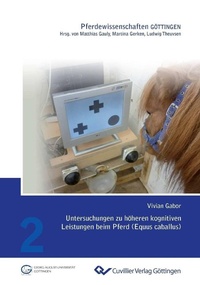 Abbildung von: Untersuchungen zu höheren kognitiven Leistungen beim Pferd (Equus caballus) - Cuvillier Verlag