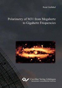 Abbildung von: Polarimetry of M31 from Megahertz to Gigahertz Frequencies - Cuvillier Verlag