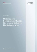 Cover: Heterogene Sensordatenfusion f&uuml;r eine pr&auml;diktive Lichtsteuerung - Cuvillier Verlag eBooks